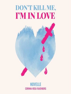 cover image of Don't kill me I'm in love